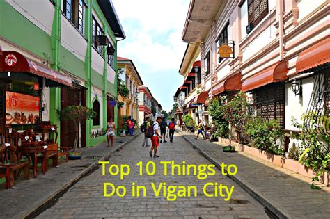 facts about vigan city|What To See and Do in Vigan City .
